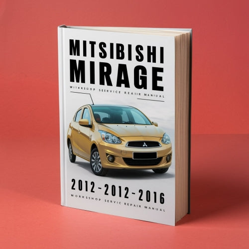 Manual de servicio y reparación del taller Mitsubishi Mirage 2012-2016