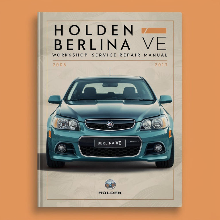 Holden Berlina VE 2006-2013 Workshop Service Manual PDF Download