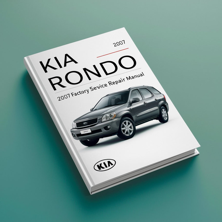 Kia Rondo 2007 Werksservice-Reparaturhandbuch