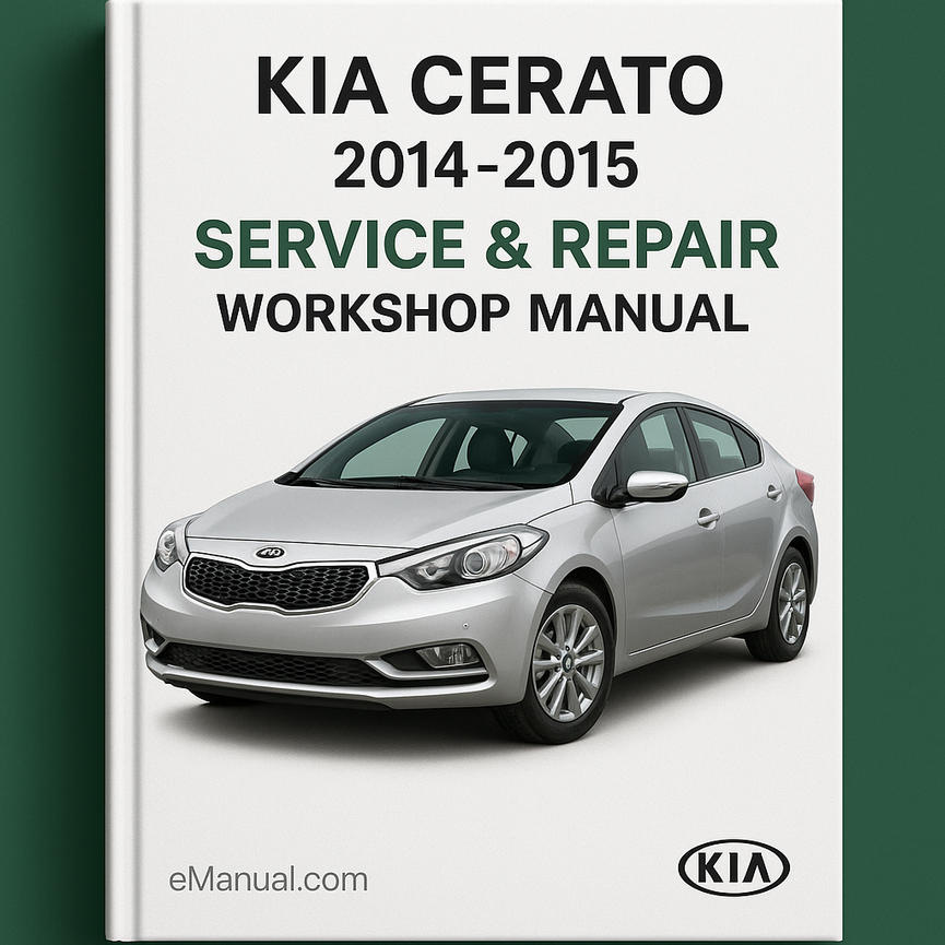 Kia Cerato 2014 2015 Service Repair Workshop Manual