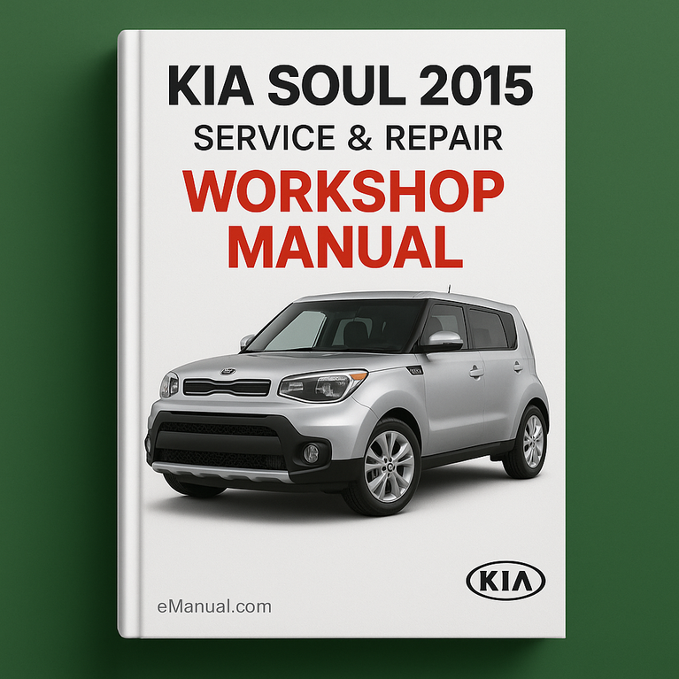 Kia Soul 2015 Service Repair Workshop Manual