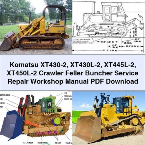 Komatsu XT430-2 XT430L-2 XT445L-2 XT450L-2 Crawler Feller Buncher Service Repair Workshop Manual PDF