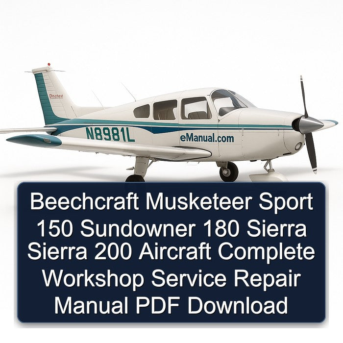 Beechcraft Musketeer Sport 150 Sundowner 180 Sierra 200 Aircraft Service Repair Workshop Manual PDF