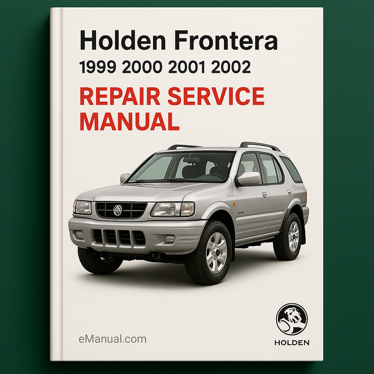 Holden Frontera 1999 2000 2001 2002 Repair Service Manual