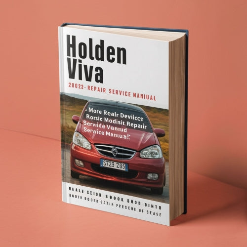 Holden Viva 2002-2008 Workshop Repair Service Manual PDF Download