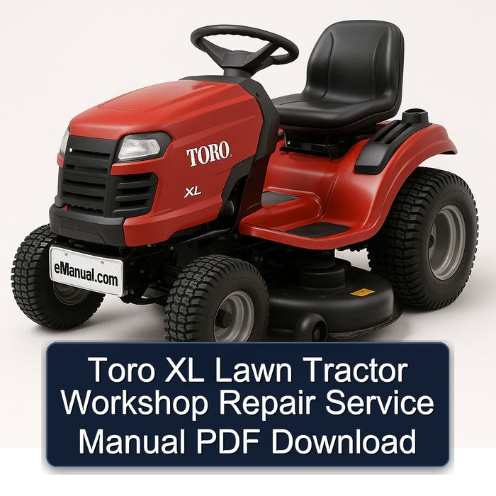 Toro XL Lawn Tractor Service Repair Workshop Manual PDF