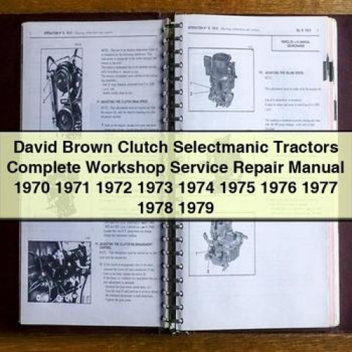 David Brown Clutch Selectmanic Traktoren Komplettes Werkstatt-Service-Reparaturhandbuch 1970 1971 1972 1973 1974 1975 1976 1977 1978 1979