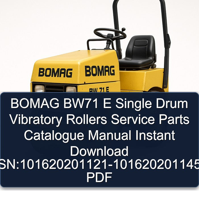 Bomag BW71 E Single Drum Vibratory Rollers Sn:101620201121-101620201145 Parts Catalog PDF