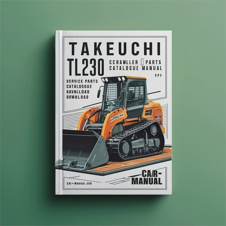 Takeuchi TL230 Crawler Loader (sn: 223000001 Up) Parts Catalog PDF