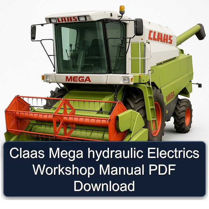 Claas Mega Hydraulic Electrics Service Repair Workshop Manual PDF