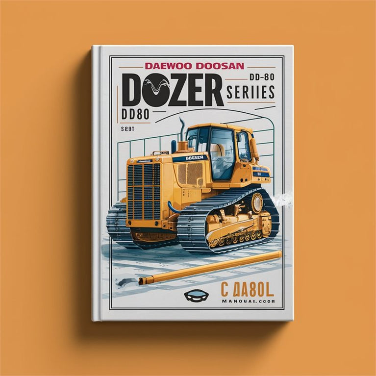 Daewoo Doosan Dozer Series DD80 DD80L Electrical Hydraulic Service Repair Workshop Manual PDF