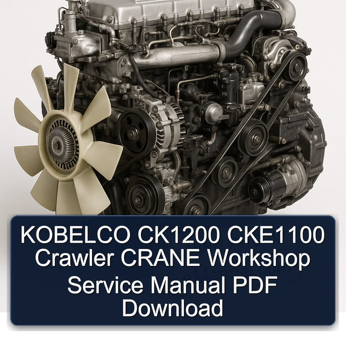 Hino P11C UP Kobelco CK1200 CKE1100 Crawler Crane Service Repair Workshop Manual PDF