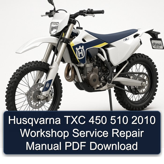 Husqvarna TXC 450 510 2010 Workshop Service Repair Manual