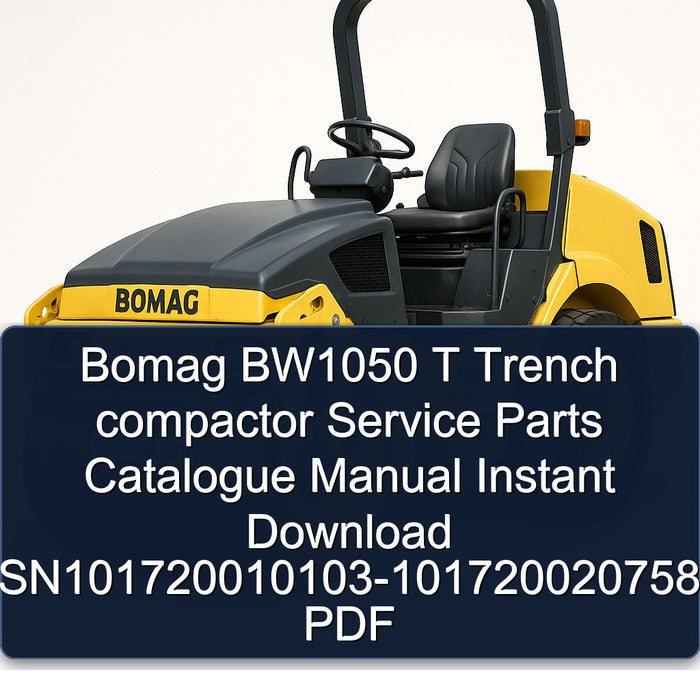 Bomag BW1050 T Trench Compactor Sn101720010103-101720020758 Parts Catalog PDF