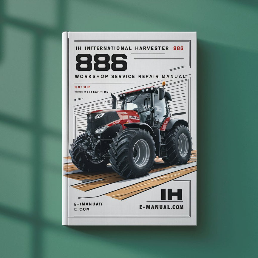 IH International Harvester 886 Workshop Service Manual