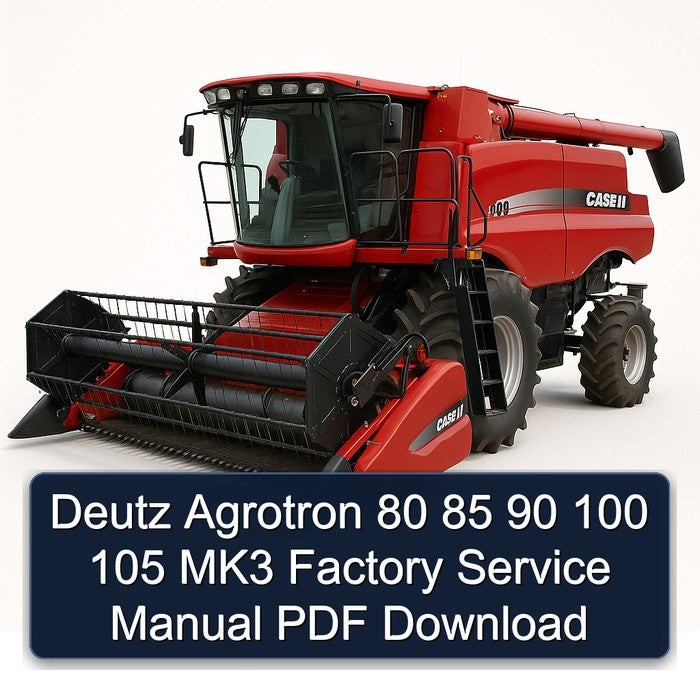 Deutz Agrotron 80 85 90 100 105 MK3 Service Repair Workshop Manual PDF