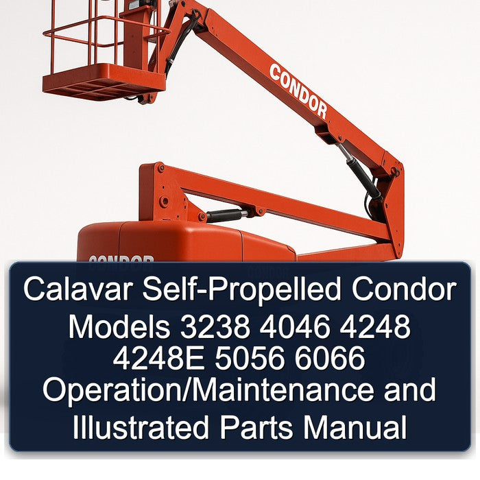 Calavar Self-propelled Condor Models 3238 4046 4248 4248E 5056 6066 Operation/ Illustrated Parts Catalog PDF
