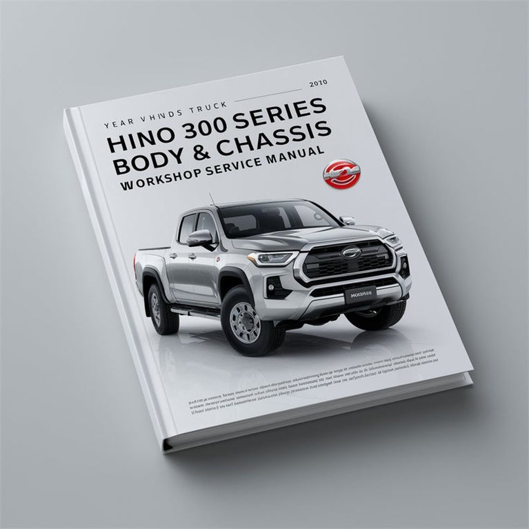 HINO 300 Series Truck BODY & CHASSIS Workshop Service Manual PDF