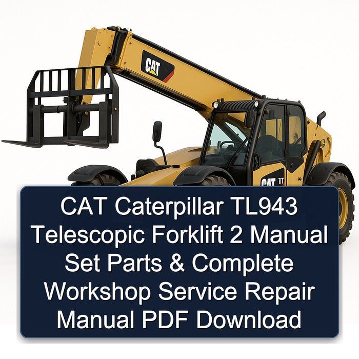 CAT Caterpillar TL943 Telescopic Forklift 2 Set Parts Service Repair Workshop Manual PDF