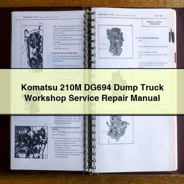 Komatsu 210M DG694 Dump Truck Service Repair Workshop Manual PDF