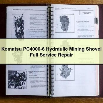 Komatsu Pc4000-6 Hydraulic Mining Shovel Service Repair Workshop Manual PDF