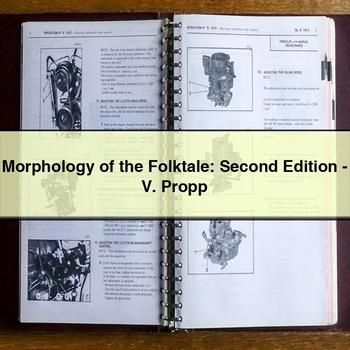 Morphology of the Folktale: Second Edition - V. Propp
