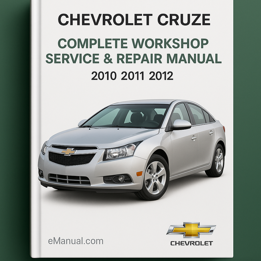 Chevrolet Cruze Chevy Cruze Complete Workshop Service Repair Manual 2010 2011 2012
