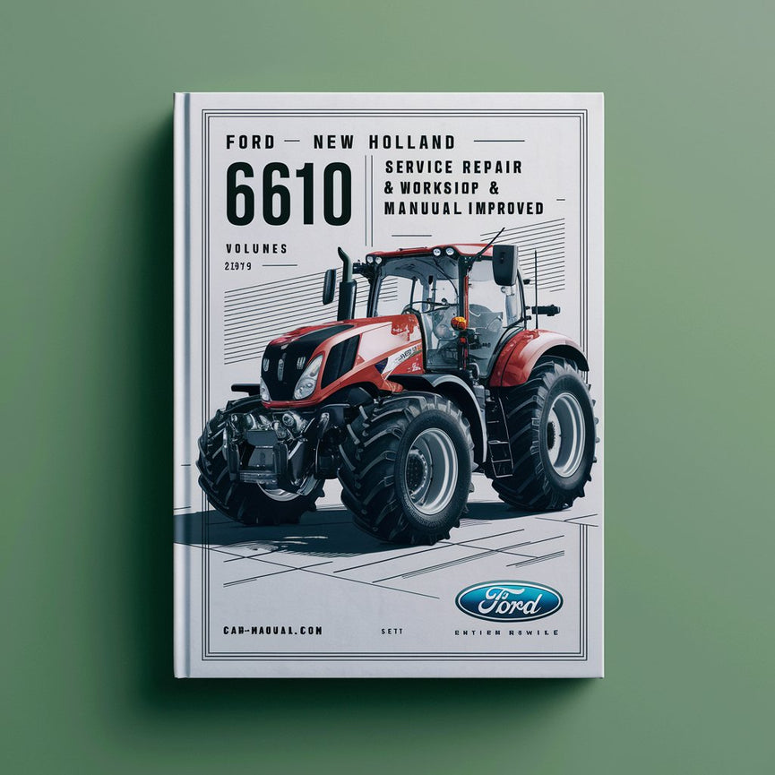 Ford New Holland 6610 Tractor -6- Volumes Service Repair Workshop Manual - Improved - Download PDF