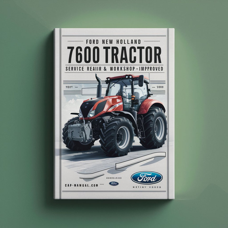 Ford New Holland 7600 Tractor -6- Volumes Service Repair Workshop Manual - Improved - Download PDF