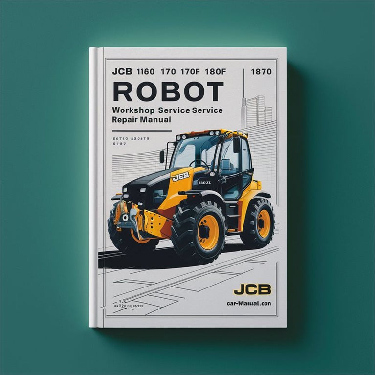 JCB 160 170 170HF 180T 180THF Robot Service Repair Workshop Manual PDF
