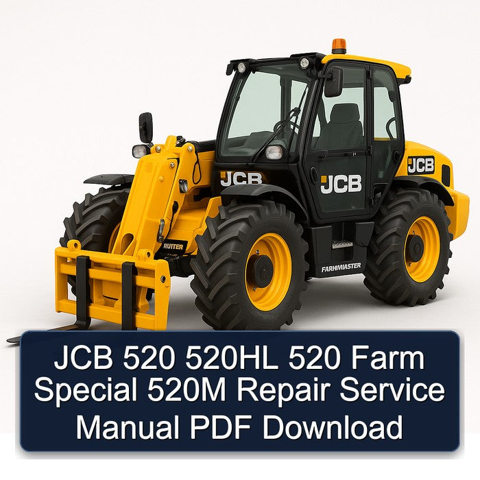 JCB 520 520HL Farm Special 520M Service Repair Workshop Manual PDF
