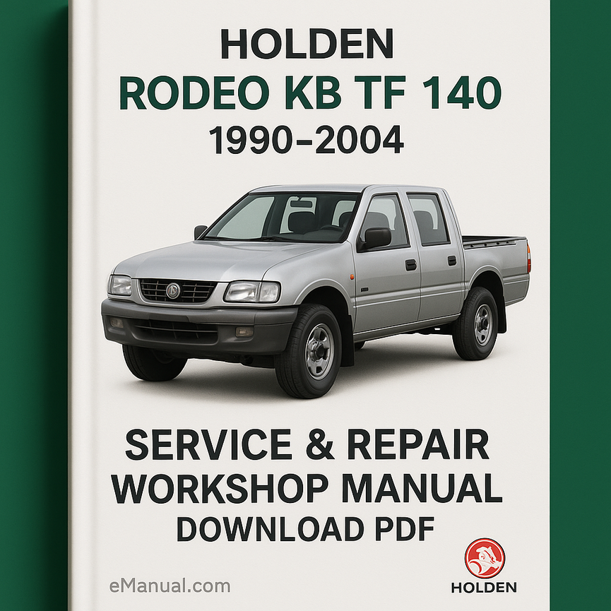 Holden Rodeo KB TF 140 1990-2004 Service & Repair Workshop Manual Download PDF