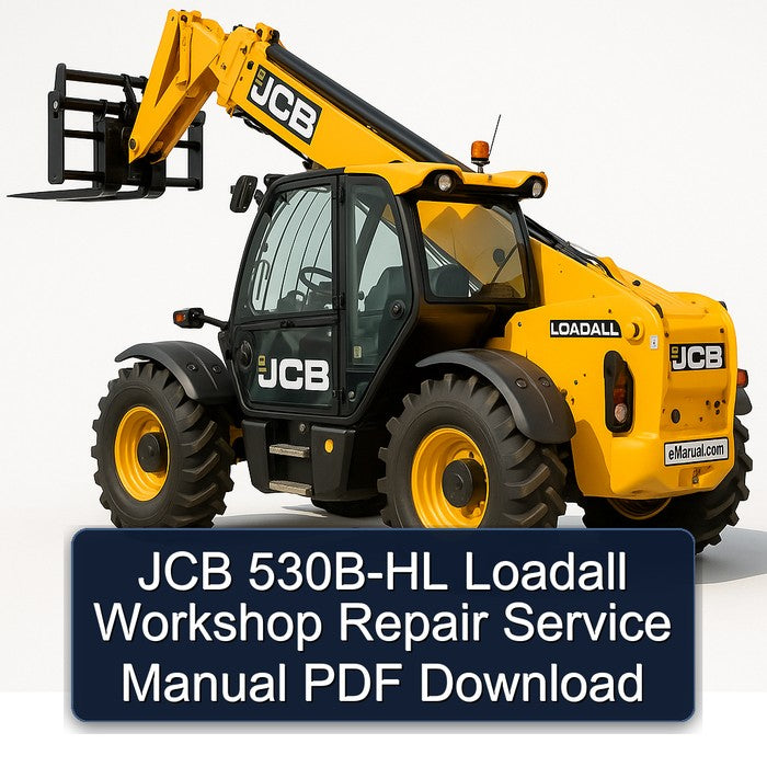 JCB 530B-HL Loadall Service Repair Workshop Manual PDF