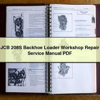 JCB 208S Backhoe Loader Service Repair Workshop Manual PDF