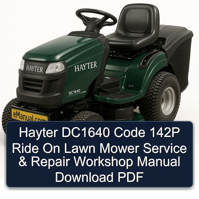 Hayter DC1640 Code 142P Ride On Lawn Mower Service Repair Workshop Manual PDF