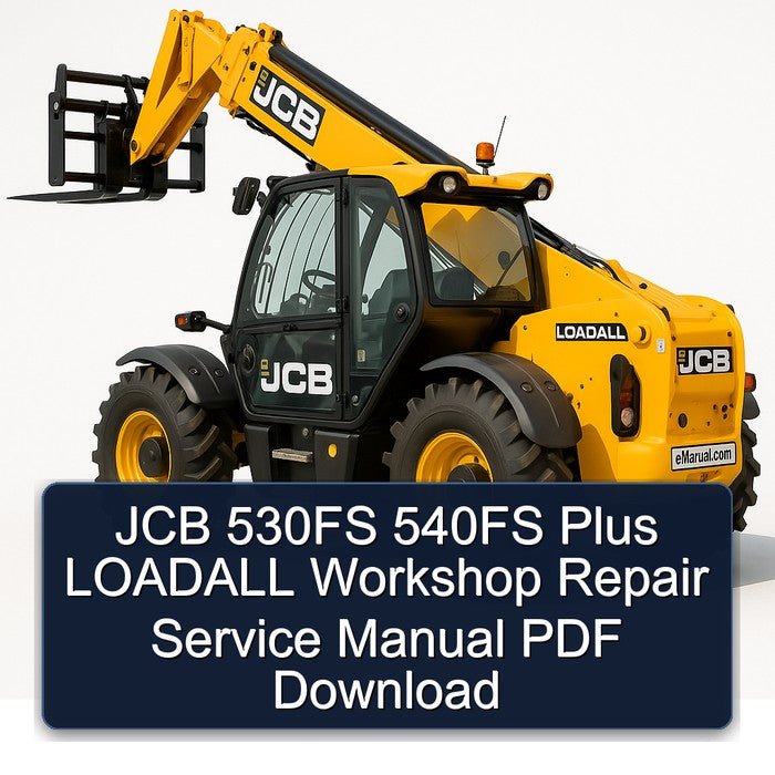 JCB 530FS 540FS Plus LOADALL Service Repair Workshop Manual PDF
