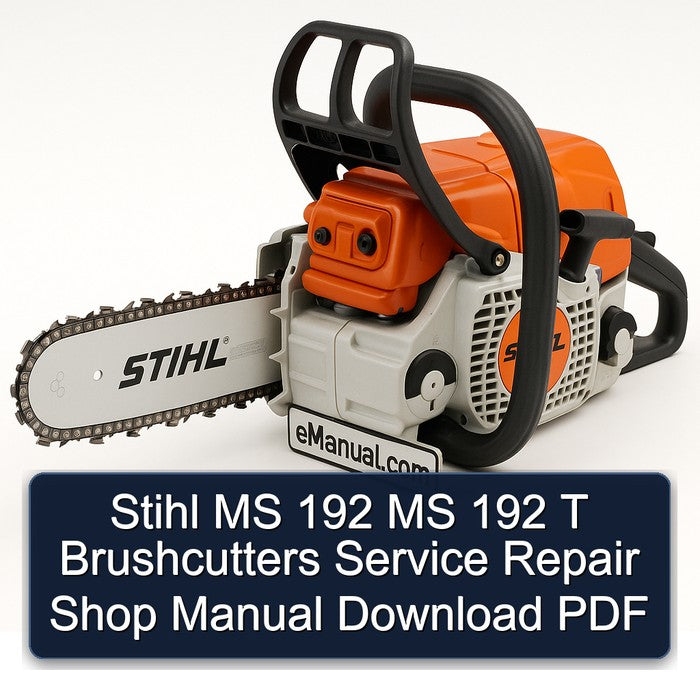 Stihl MS 192 T Brushcutters Shop Service Repair Workshop Manual PDF