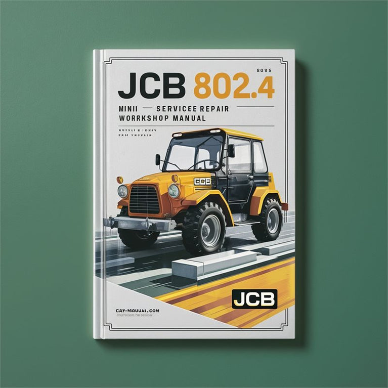 JCB 802.4 Mini Service Repair Workshop Manual PDF