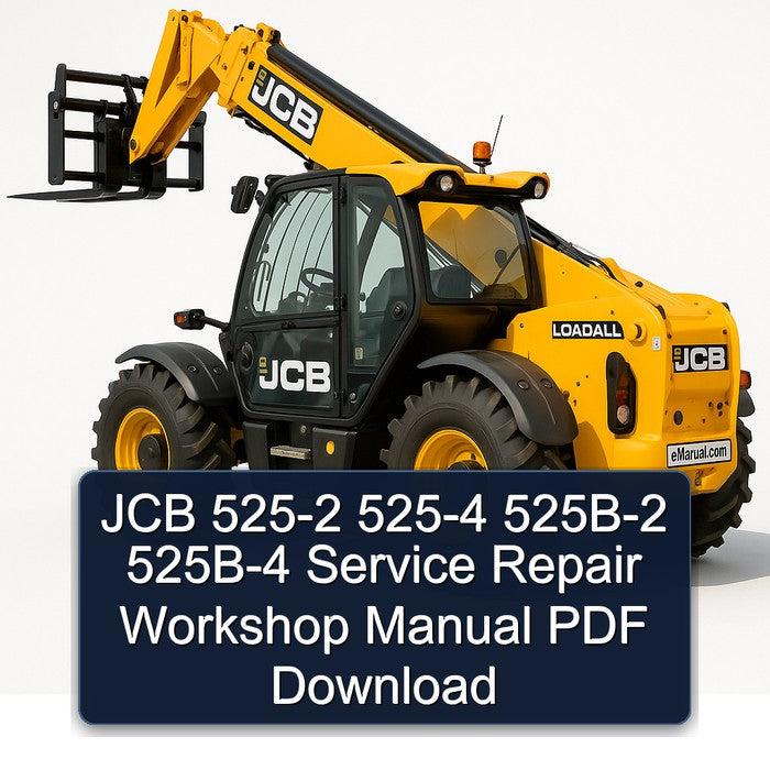 JCB 525-2 525-4 525B-2 525B-4 Service Repair Workshop Manual PDF