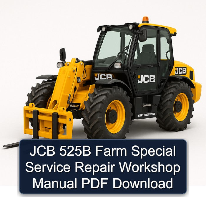 JCB 525B Farm Special Service Repair Workshop Manual PDF