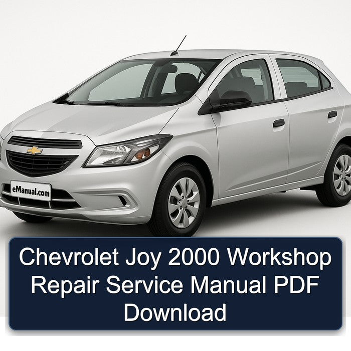 Chevrolet Joy 2000 Workshop Repair Service Manual