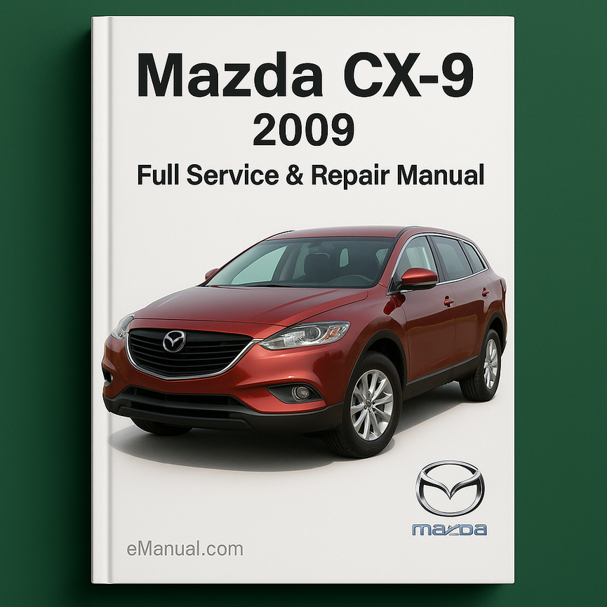Mazda CX9 CX-9 2009 Full Service Repair Manual