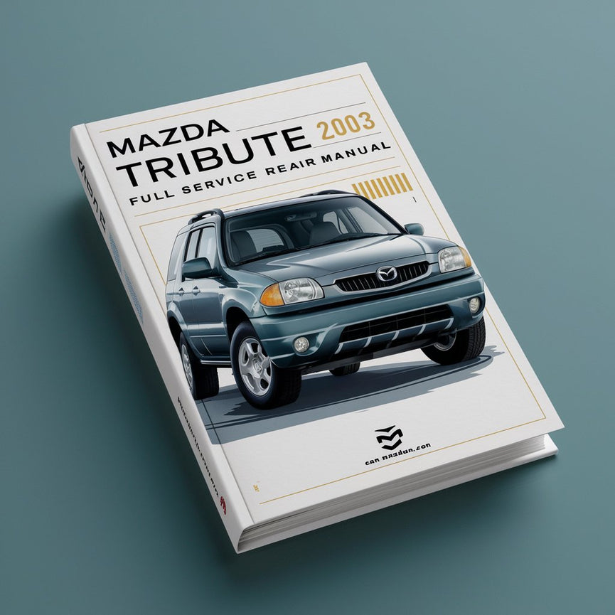 Mazda Tribute 2003 Full Service Repair Manual PDF Download