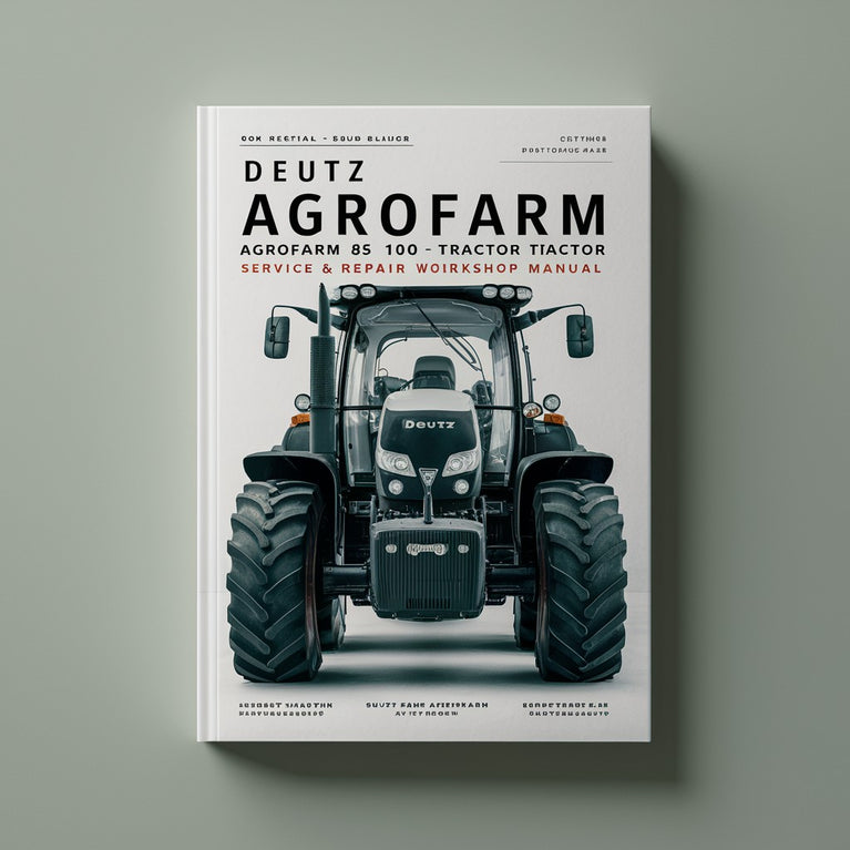 Deutz Fahr Agrofarm 85 100 Tractor Service Repair Workshop Manual Download PDF