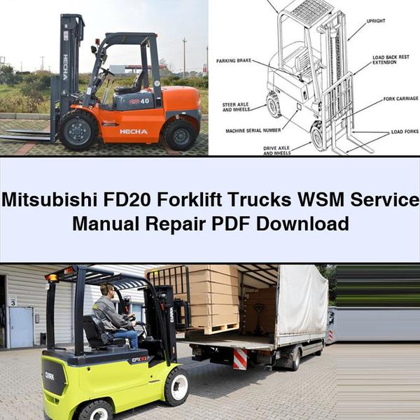 Mitsubishi FD20 Forklift Trucks WSM Service Manual Repair PDF Download