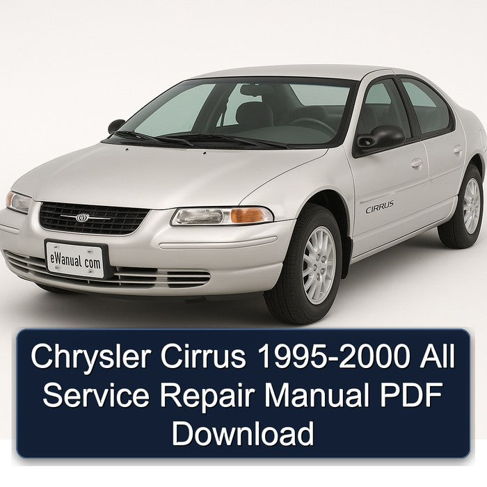 Chrysler Cirrus 1995-2000 All Service Repair Manual
