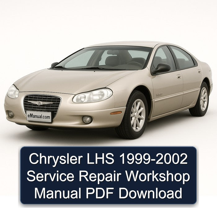 Chrysler LHS 1999-2002 Service Repair Workshop Manual