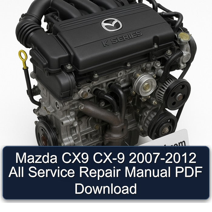 Mazda CX9 CX-9 2007-2012 All Service Repair Manual