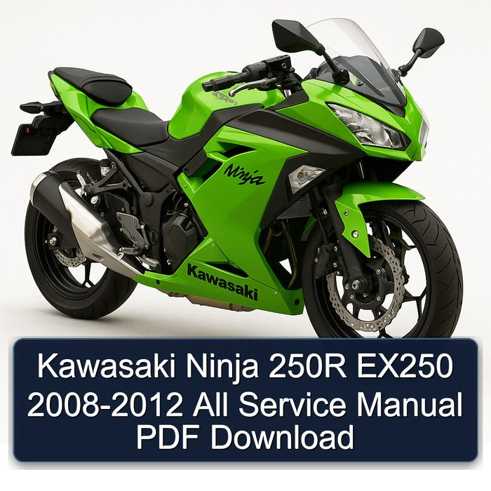 Kawasaki Ninja 250R EX250 2008-2012 All Service Manual