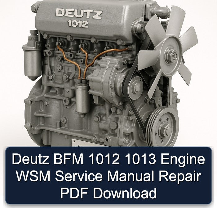 Deutz BFM 1012 1013 Engine WSM Service Manual Repair